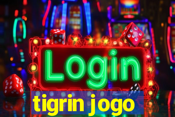 tigrin jogo